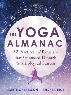 The Yoga Almanac - Lisette Cheresson