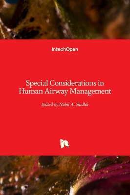 Special Considerations in Human Airway Management - 