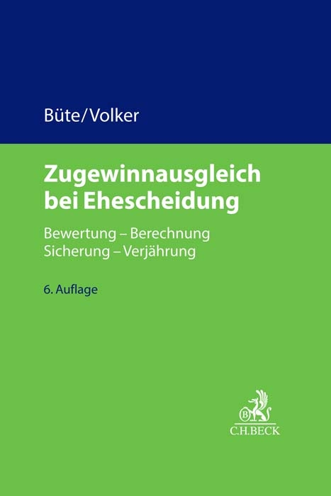 Zugewinnausgleich bei Ehescheidung - Dieter Büte, Mathias Volker