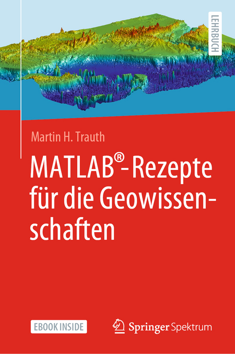 MATLAB®-Rezepte für die Geowissenschaften - Martin H. Trauth