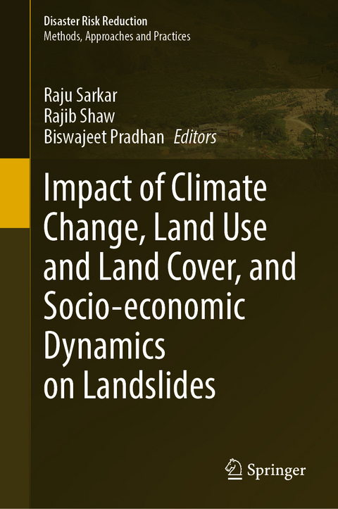 Impact of Climate Change, Land Use and Land Cover, and Socio-economic Dynamics on Landslides - 