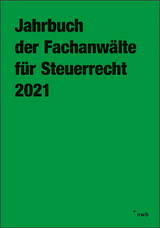 Jahrbuch der Fachanwälte für Steuerrecht 2021