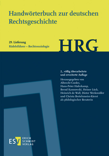 Handwörterbuch zur deutschen Rechtsgeschichte (HRG) – Lieferungsbezug – - - Lieferung 29: Rädelsführer–Rechtssoziologie - 