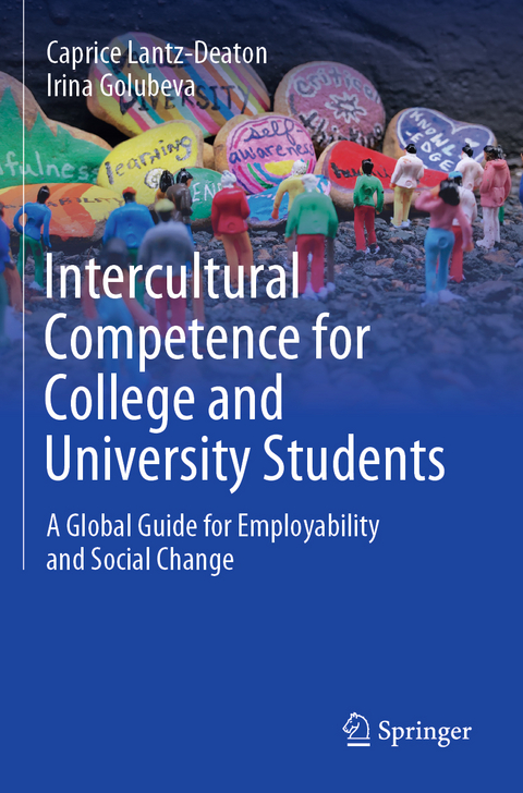 Intercultural Competence for College and University Students - Caprice Lantz-Deaton, Irina Golubeva