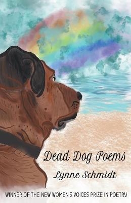 Dead Dog Poems - Lynne Schmidt