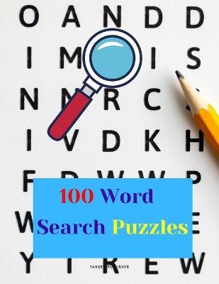 100 Word Search Puzzles -  Tansen Publisher