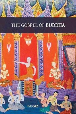 The Gospel of Buddha - Paul Carus