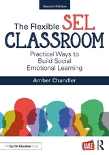 The Flexible SEL Classroom - Chandler, Amber