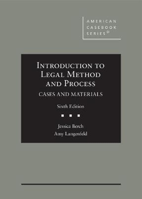 Introduction to Legal Method and Process - Jessica Berch, Amy Langenfeld