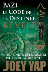 Le Code de la Destinee Revele -  Joey Yap