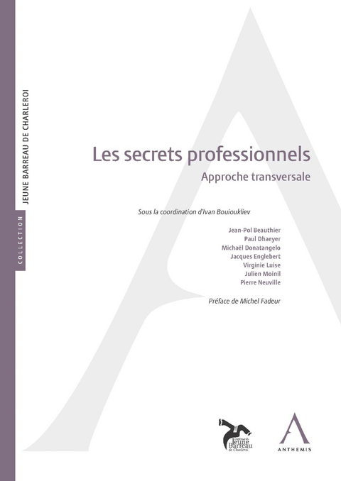 Les secrets professionnels -  Collectif,  Anthemis