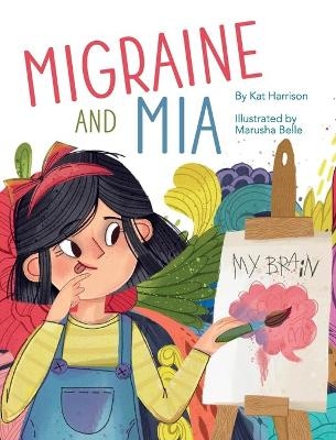 Migraine and Mia - Kat Harrison