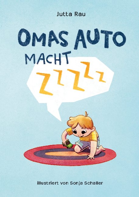 Omas Auto macht Zzzzz - Jutta Rau