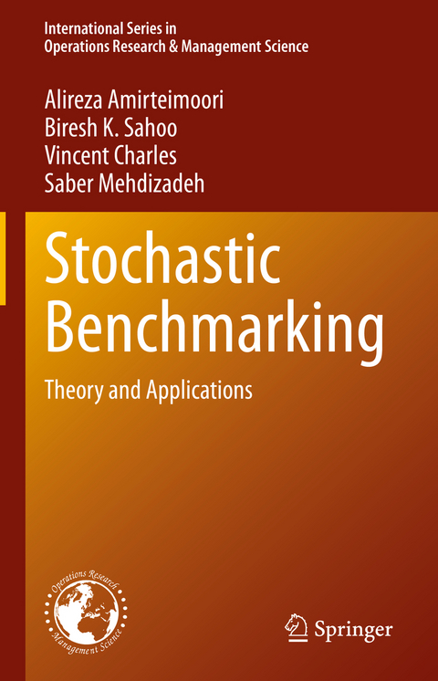 Stochastic Benchmarking - Alireza Amirteimoori, Biresh K. Sahoo, Vincent Charles, Saber Mehdizadeh