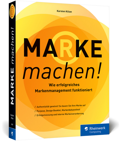 Marke machen! - Karsten Kilian