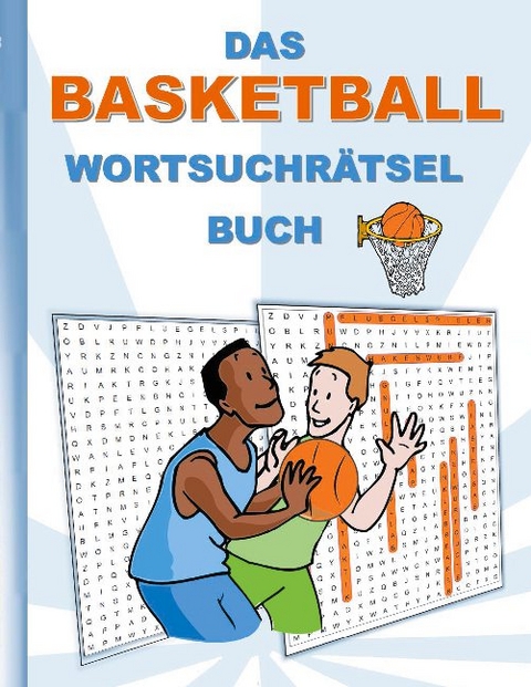 DAS BASKETBALL WORTSUCHRÄTSEL BUCH - Brian Gagg