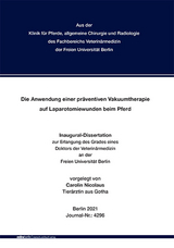 Die Anwendung einer präventiven Vakuumtherapie auf Laparotomiewunden beim Pferd - Carolin Nicolaus