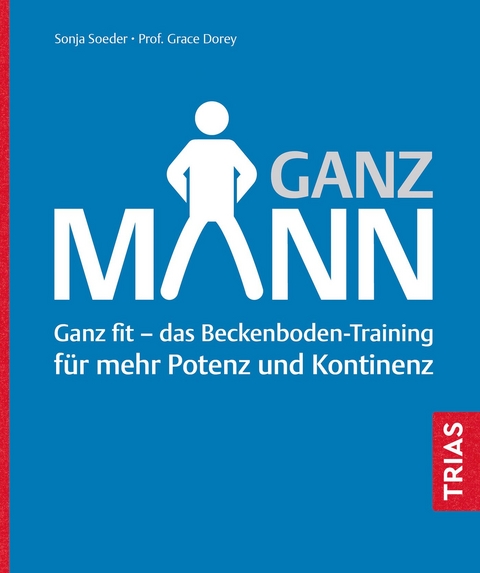 Ganz Mann - Sonja Soeder, Grace Dorey