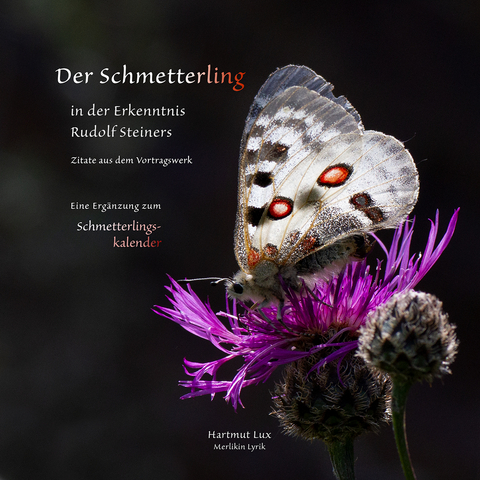 Der Schmetterling in der Erkenntnis Rudolf Steiners - Zitate aus dem Vortragswerk