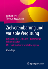 Zielvereinbarung und variable Vergütung - Eckhard Eyer, Thomas Haussmann