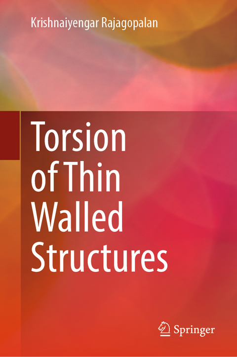 Torsion of Thin Walled Structures - Krishnaiyengar Rajagopalan