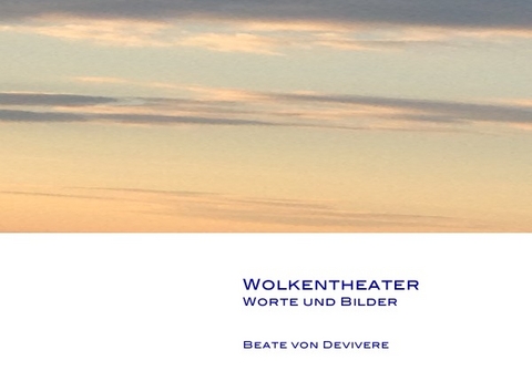 Wolkentheater - Beate von Devivere