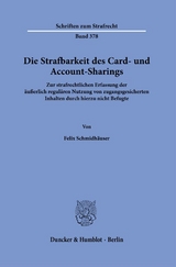 Die Strafbarkeit des Card- und Account-Sharings. - Felix Schmidhäuser