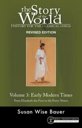 Story of the World, Vol. 3 Revised Edition - Bauer, Susan Wise