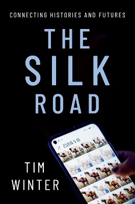 The Silk Road - Tim Winter