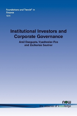 Institutional Investors and Corporate Governance - Amil Dasgupta, Vyacheslav Fos, Zacharias Sautner