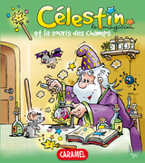 Célestin le magicien et la souris des champs - Jans Ivens, Célestin le magicien