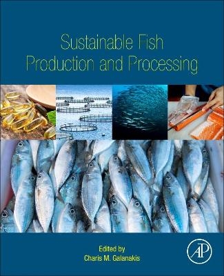 Sustainable Fish Production and Processing - 