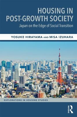 Housing in Post-Growth Society - Yosuke Hirayama, Misa Izuhara