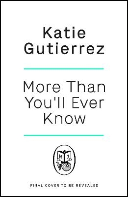 More Than You'll Ever Know - Katie Gutierrez