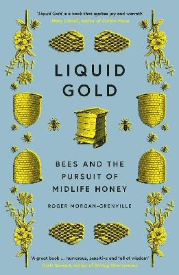 Liquid Gold - Roger Morgan-Grenville