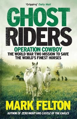 Ghost Riders - Mark Felton