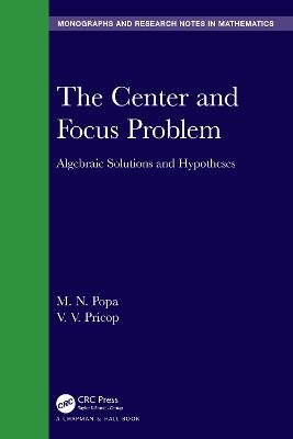 The Center and Focus Problem - M.N. Popa, V.V. Pricop