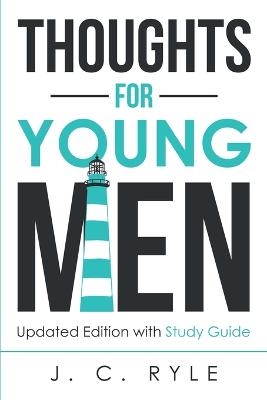 Thoughts for Young Men - J C Ryle