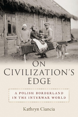 On Civilization's Edge - Kathryn Ciancia