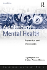 Adolescent Mental Health - Ogden, Terje; Hagen, Kristine Amlund