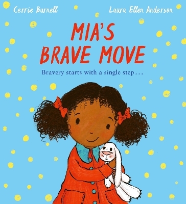 Mia's Brave Move - Cerrie Burnell