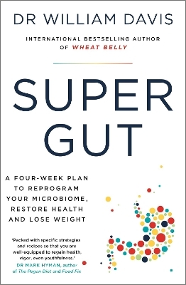 Super Gut - Dr Dr William Davis