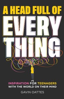 A Head Full of Everything - Gavin Oattes