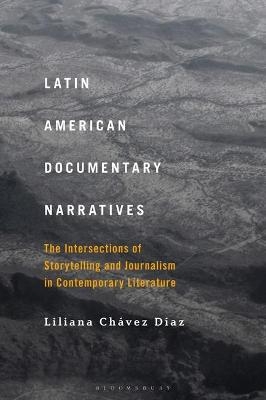 Latin American Documentary Narratives - Dr. Liliana Chávez Díaz