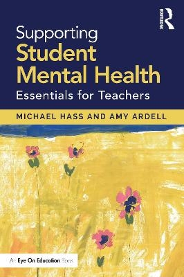 Supporting Student Mental Health - Michael Hass, Amy Ardell