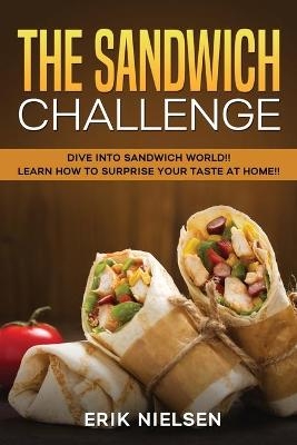 The Sandwich Challenge - Erik Nielsen