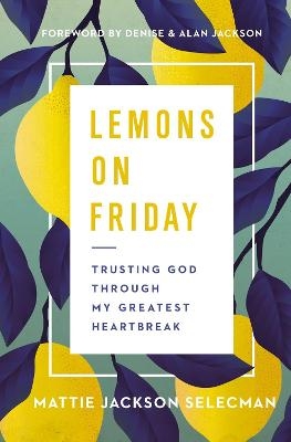 Lemons on Friday - Mattie Jackson Selecman