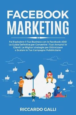 Facebook Marketing - Riccardo Galli