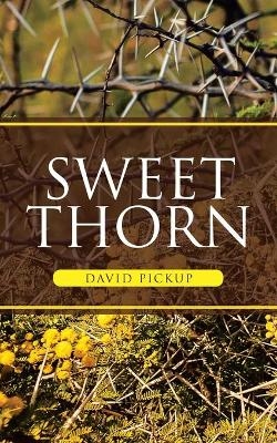 Sweet Thorn - David Pickup