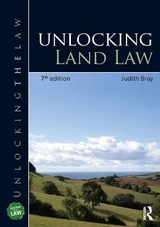 Unlocking Land Law - Bray, Judith